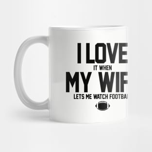 I LOVE MY WIFE & FOOTBALL - 2.0 Mug